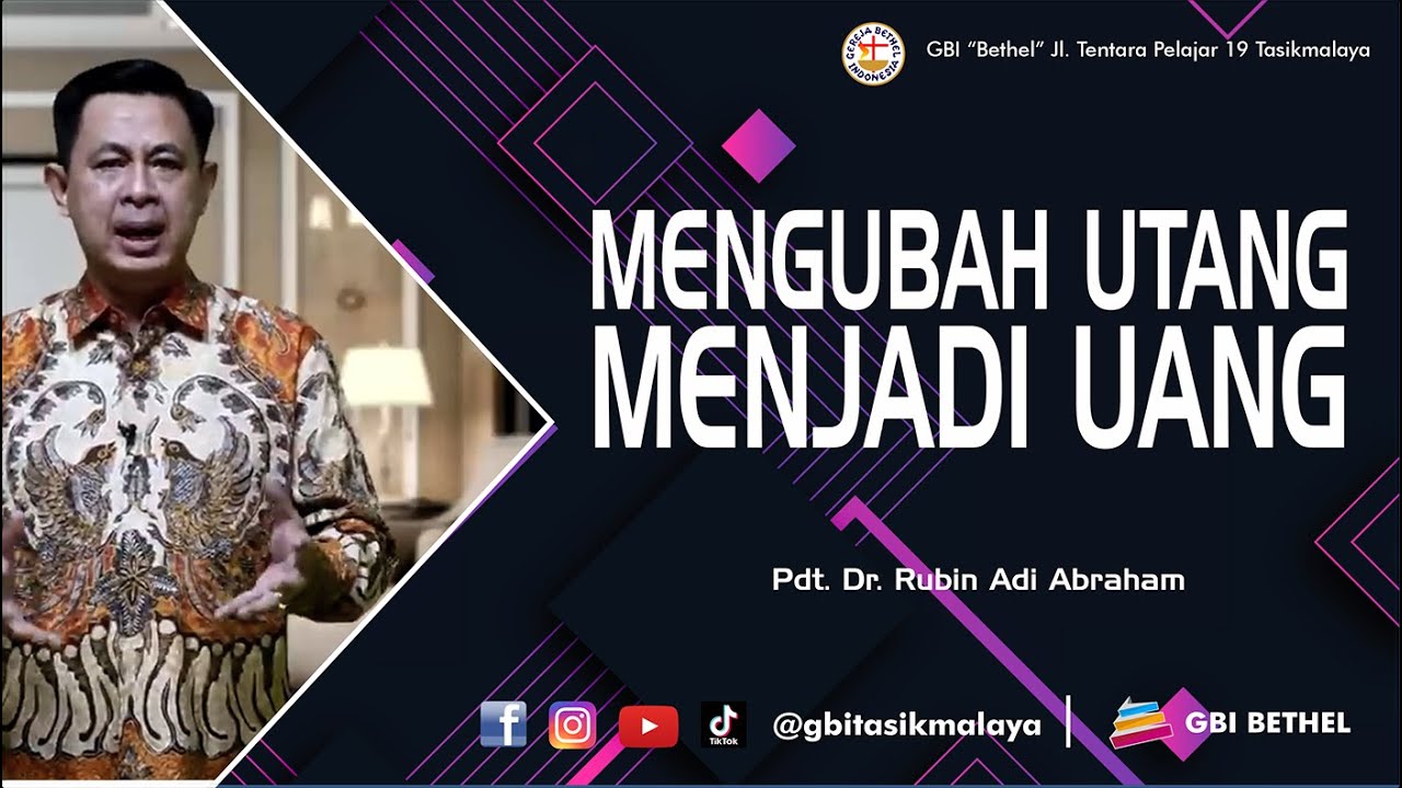 Pdt. Dr. Rubin Adi Abraham - MENGUBAH UTANG MENJADI UANG