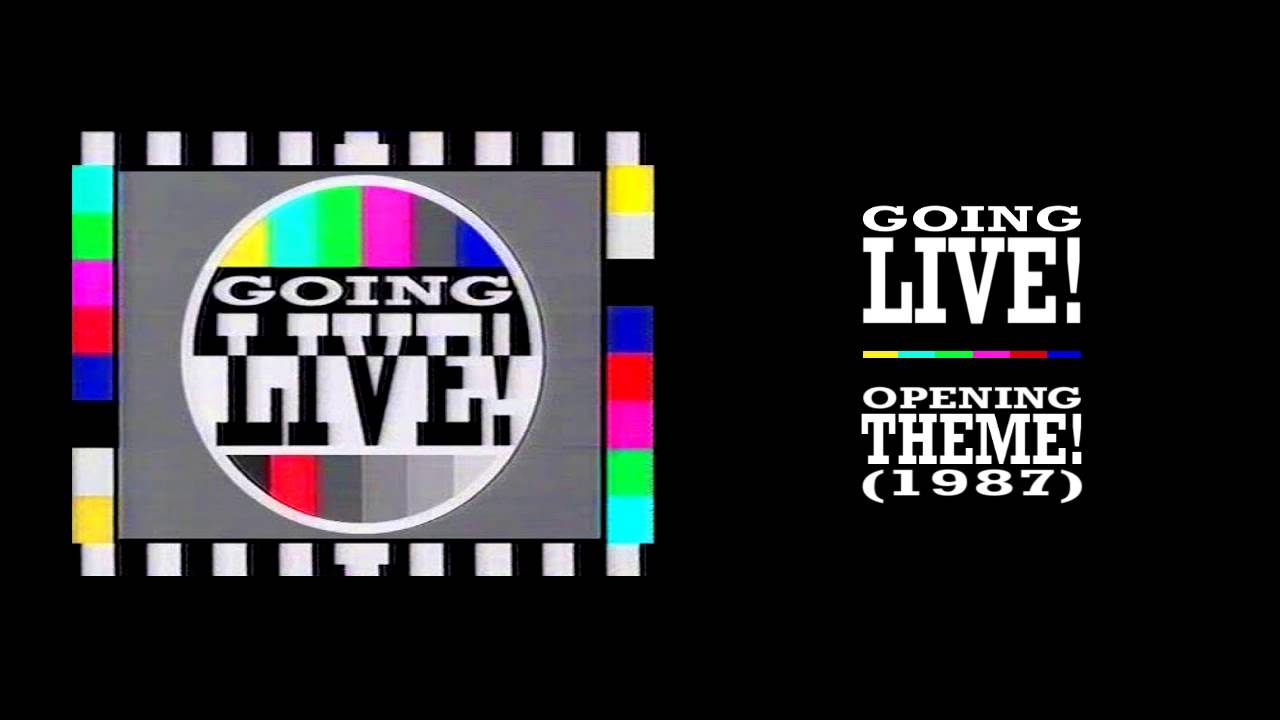 Going Live! Opening and closing themes (1987)