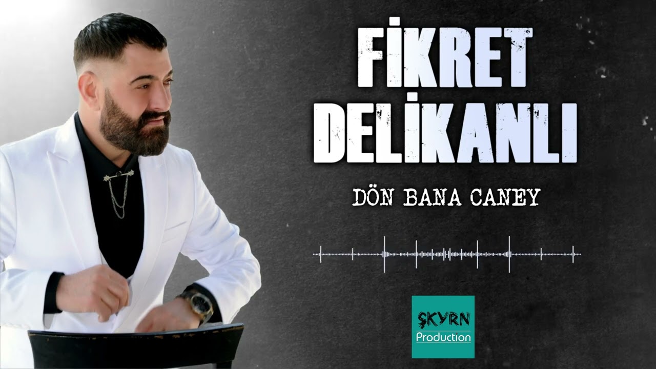 Fikret Delikanlı Dön Bana Caney 2022 (oficiall audio)