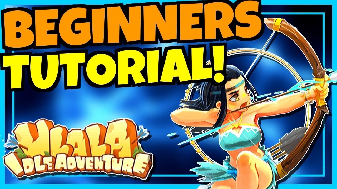 [ULALA IDLE ADVENTURE] РУКОВОДСТВО ДЛЯ НАЧИНАЮЩИХ!