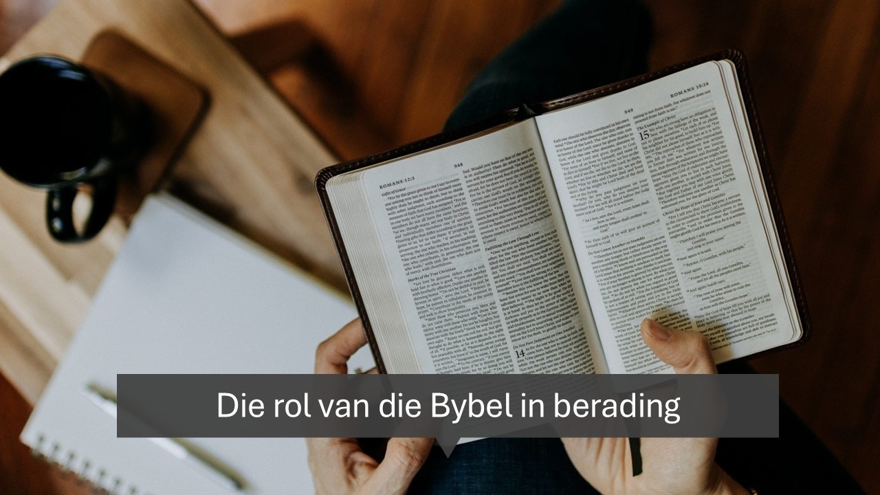 Die rol van die Bybel in berading. (Sessie 3)