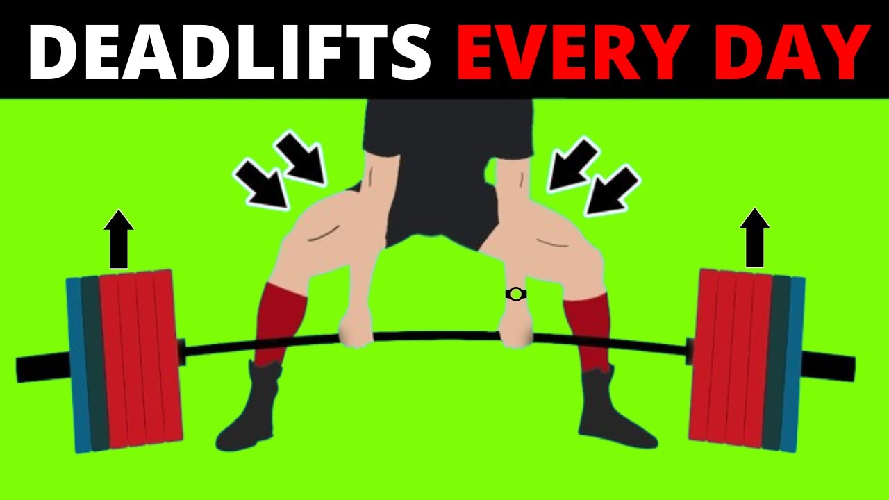 THIS IS WHAT HAPPENS TO YOUR BODY WHEN YOU DEADLIFT EVERY DAY.