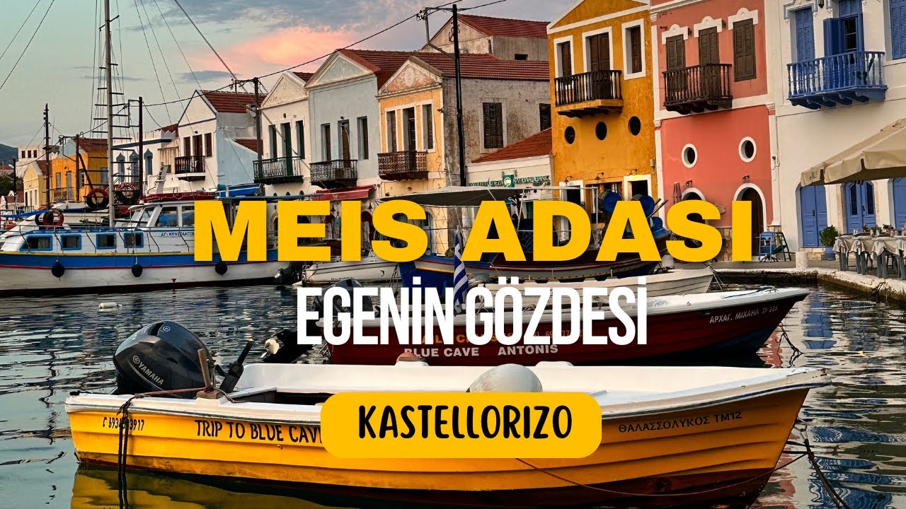 TÜRKİYE’YE EN YAKIN YUNAN ADASI | MEİS ( Kastellorizo) #yunanistan