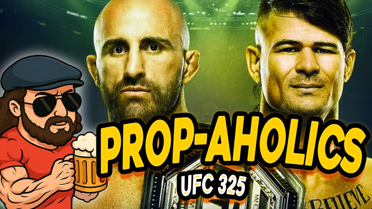 UFC 325 Best Props & Predictions Volkanovski vs Lopes 2 Betting Breakdown | PropAholics
