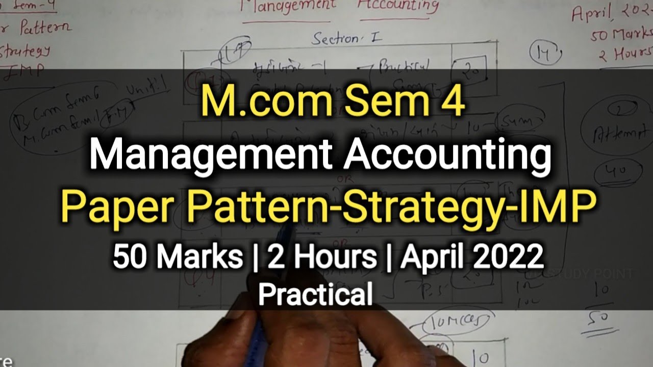 Management Accounting | Paper Pattern-Strategy-IMP | M.com Sem 4 | April 2022