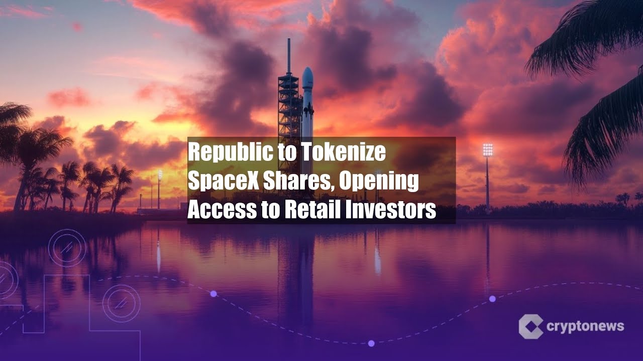 Republic to Tokenize SpaceX Shares, Opening Access to Retail