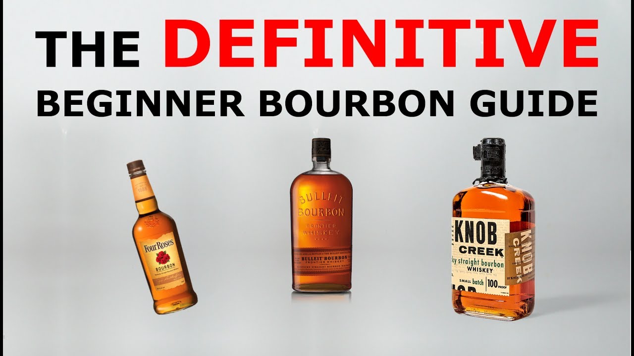 Bourbon Whiskey: The Definitive Beginner Buying Guide