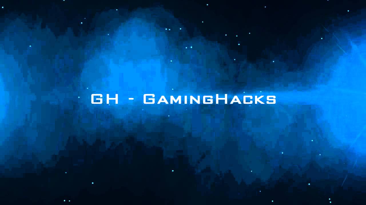 GH - Gaming Hacks - Intro