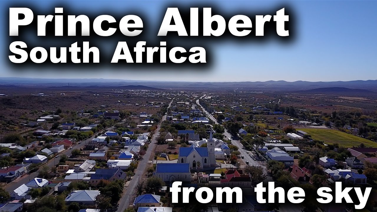 Prince Albert South Africa (from The sky) [4K]