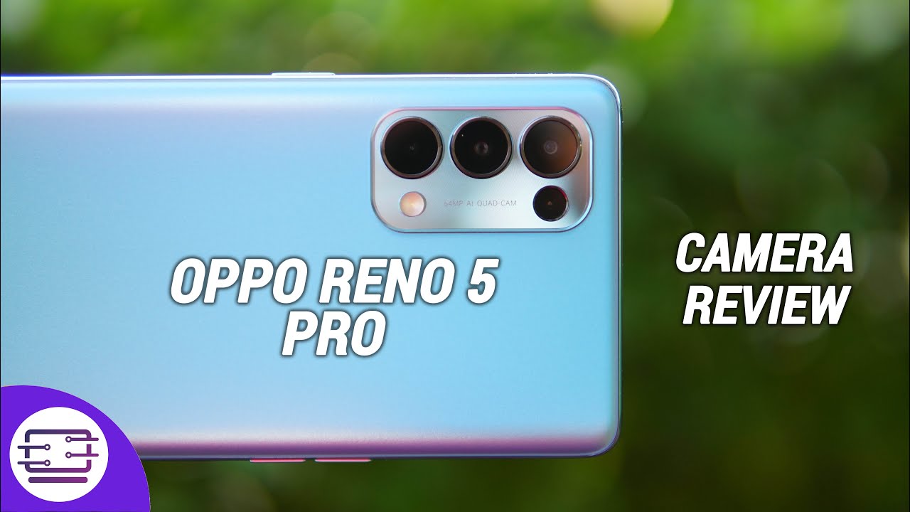 Oppo Reno 5 Pro Camera Review