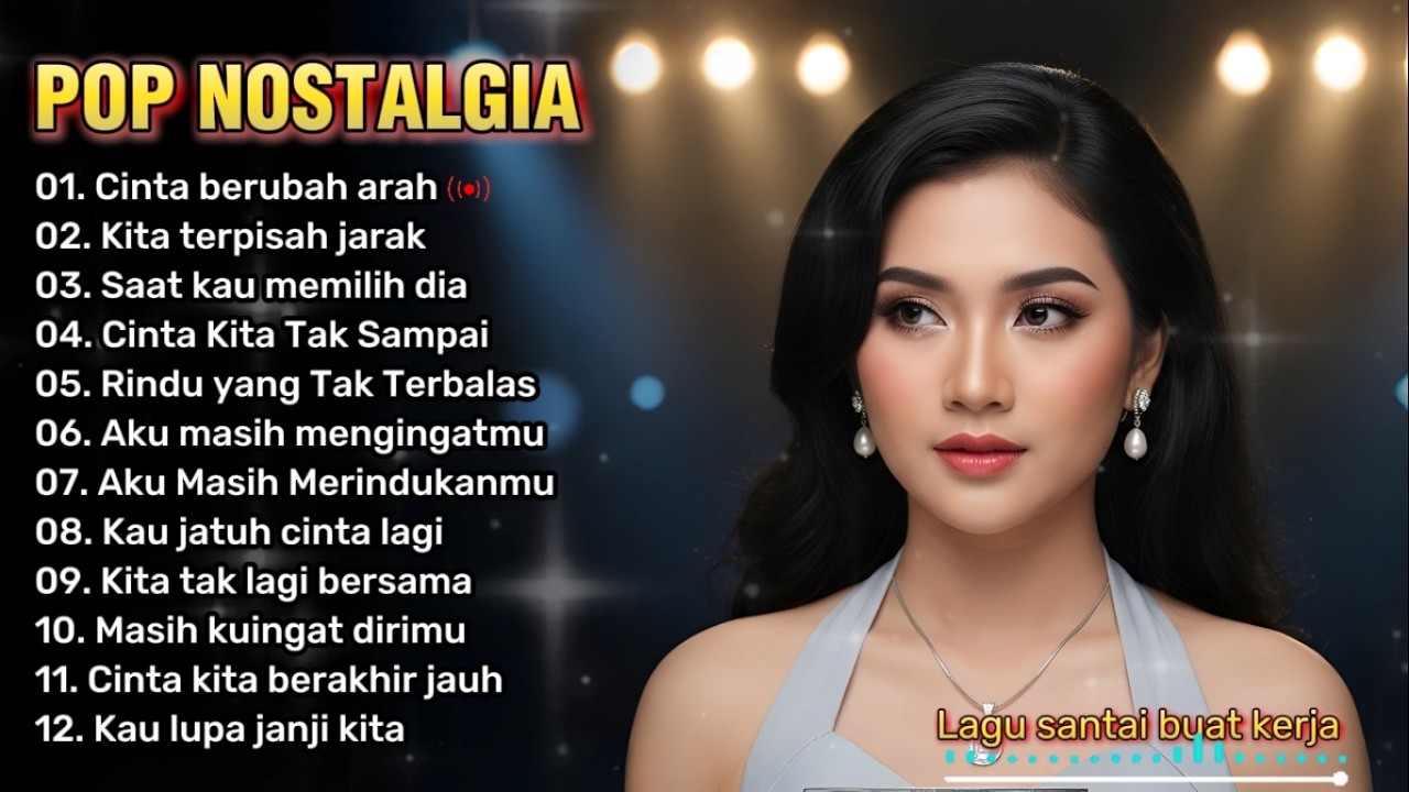 POP NOSTALGIA 80an TERBARU 2026 | LAGU SANTAI BUAT KERJA, REHAT/PERJALANAN 🎶 | Cinta beubah arah 😭