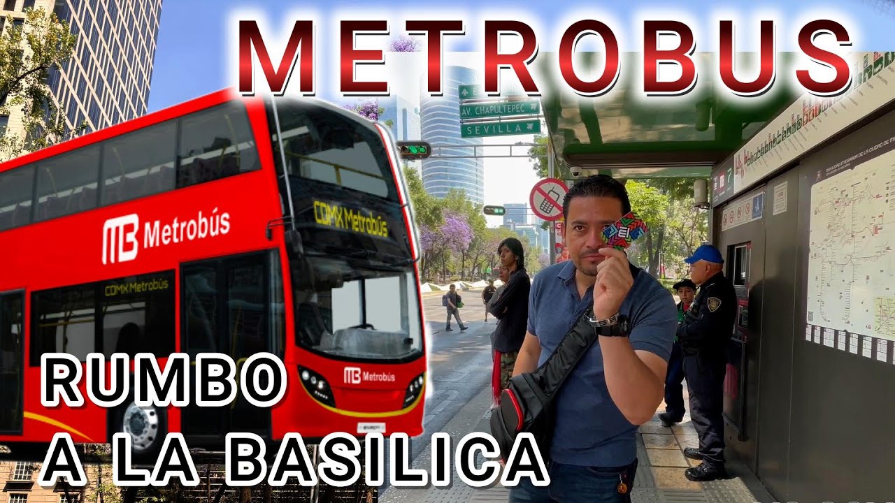 EN METROBUS 🚌, RUMBO A LA BASILICA DE GUADALUPE!! ⛪️