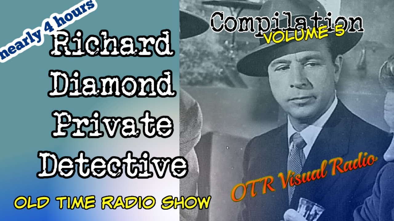 Richard Diamond Private Detective👉Old Time Radio Detective Compilation/Vol 5/OTR Visual Podcast