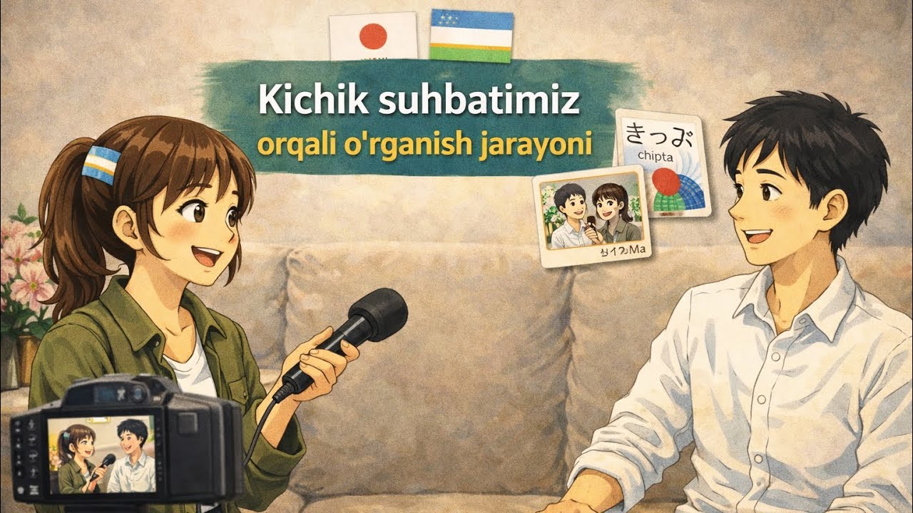 Kichik suhbatimiz orqali o'rganish jarayoni. 