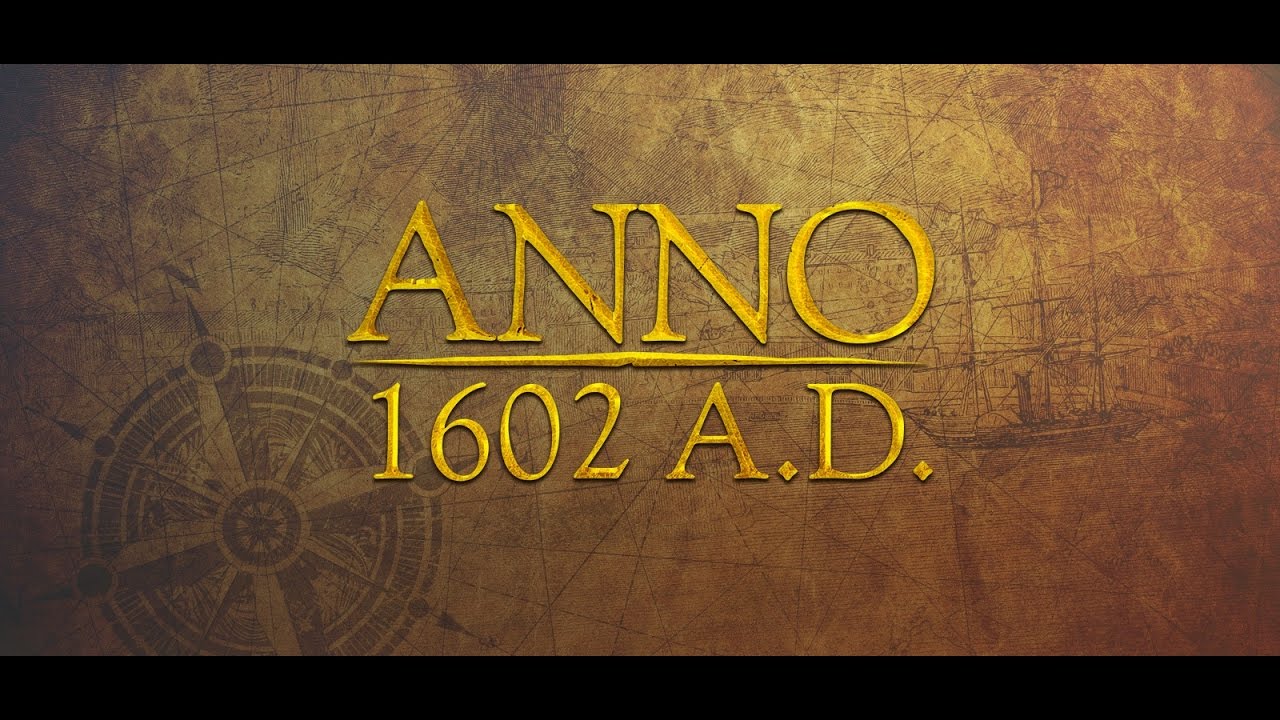 Anno 1602 