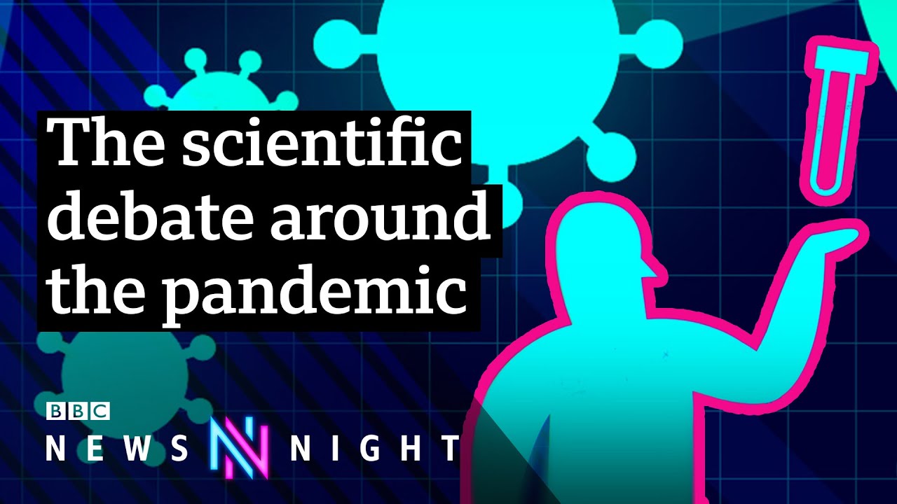 The science of Covid: Who’s right and who’s wrong? - BBC Newsnight