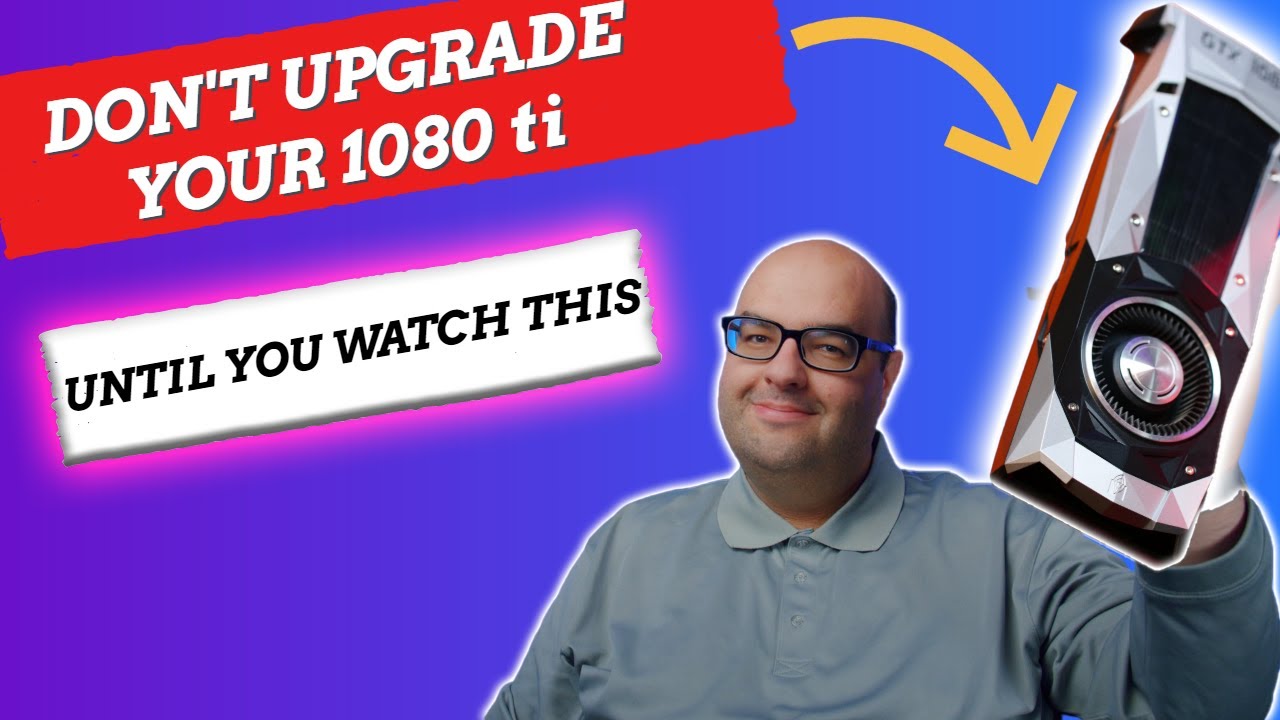 DON'T UPGRADE YOUR 1080 TI UNTIL YOU WATCH THIS, RTX 3080 Worth it?
