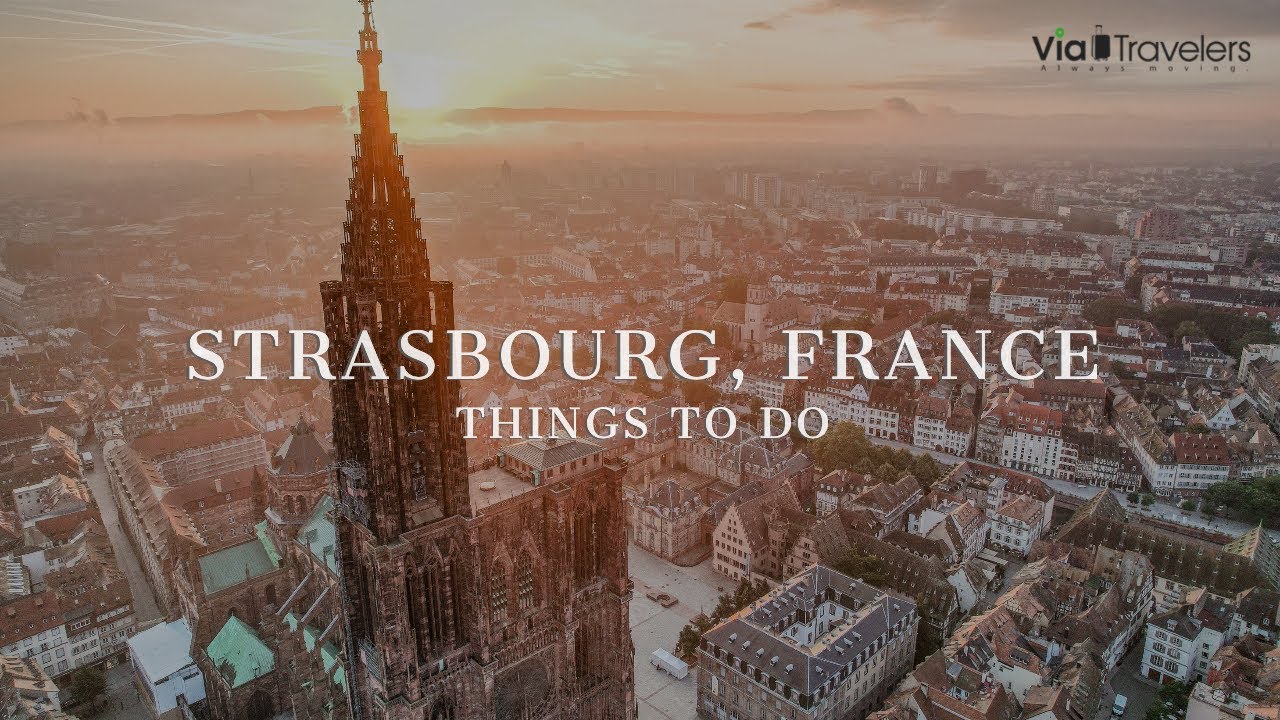 Best Things To Do in Strasbourg, France | Top Attractions 4K