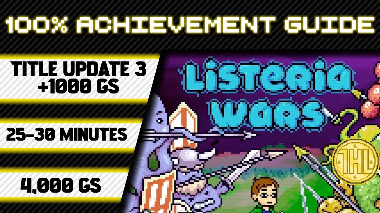 Listeria Wars Title Update 3 100% Achievement Walkthrough * 1000GS in 25-30 Minutes *