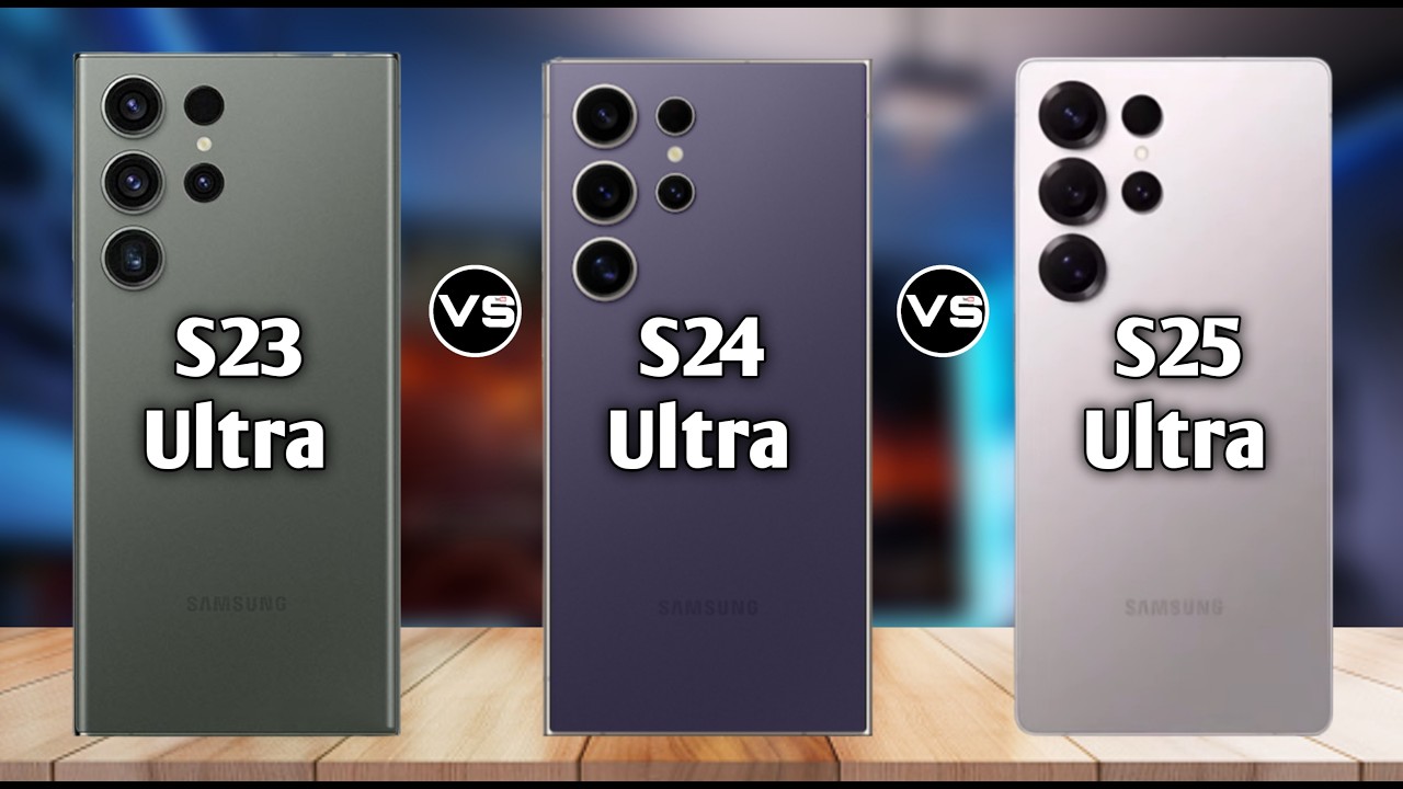 Samsung Galaxy S23 Ultra vs S24 Ultra vs S25 Ultra – Ultimate Ultra Comparison 2026!