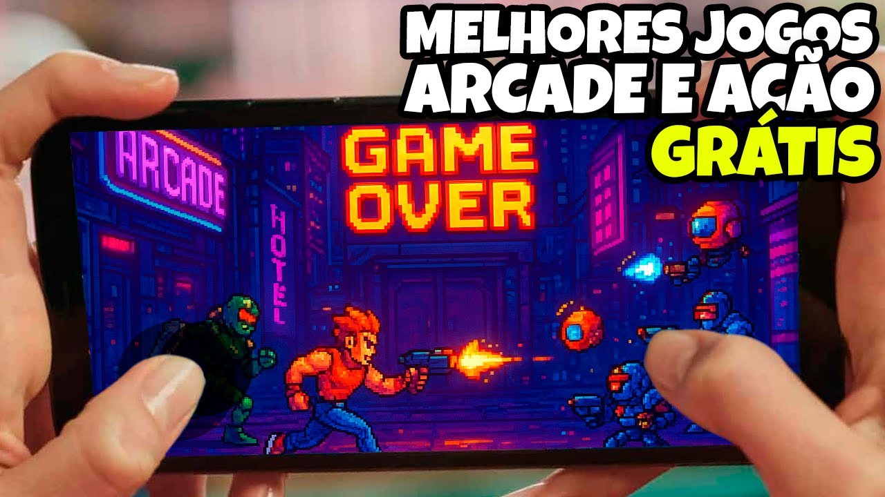 18 MELHORES JOGOS DE ARCADE PARA CELULAR [ANDROID E IOS]