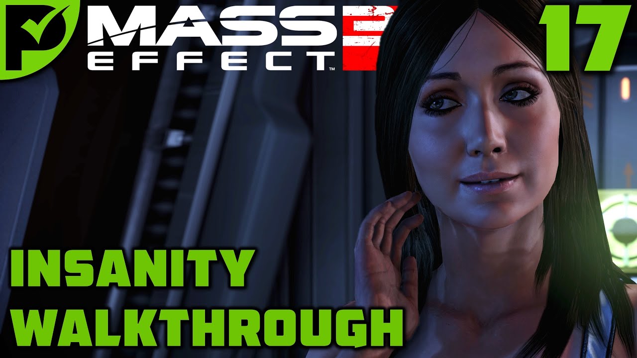 Love is in the Air - Mass Effect 3 Insanity Walkthrough Ep. 17 [Legendary Edition]