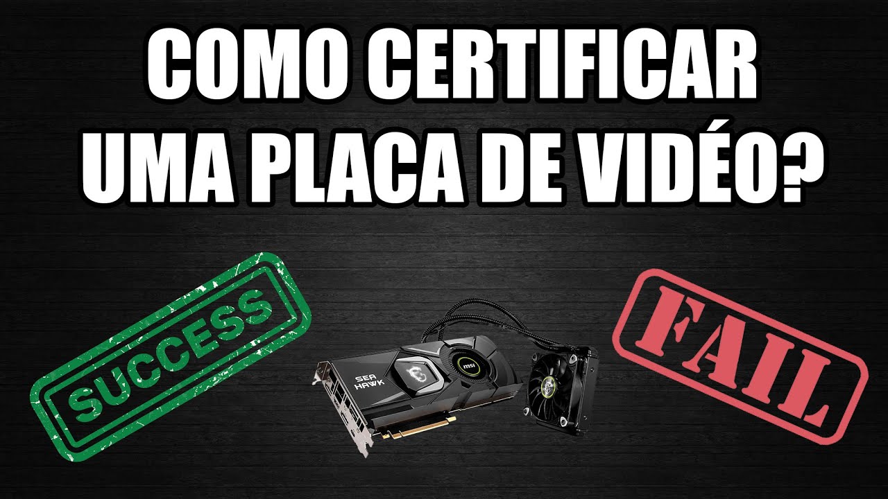 COMPROU UMA PLACA USADA? VEJA COMO TESTÁ-LA