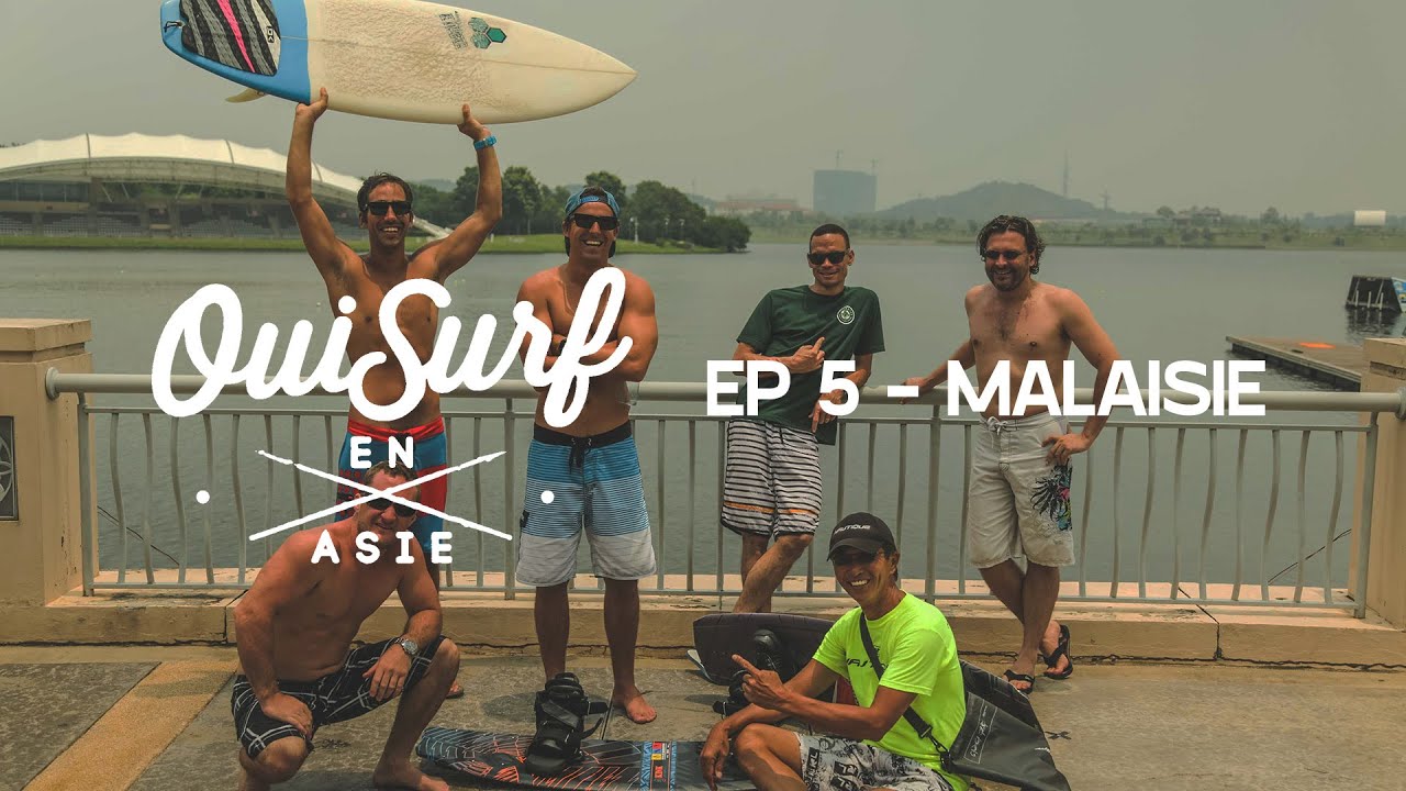 OuiSurf en Asie - Épisode 5 complet Malaisie