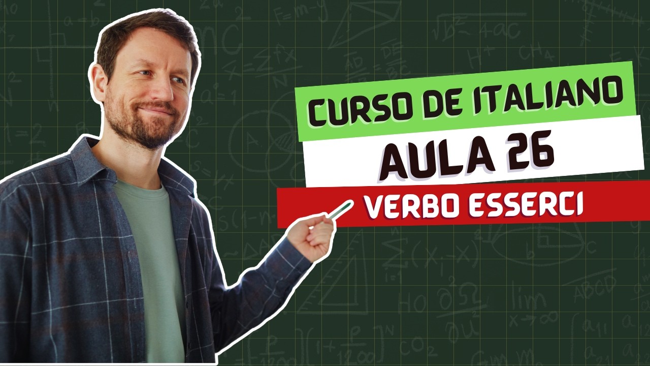 Aula 26 - Verbo Esserci