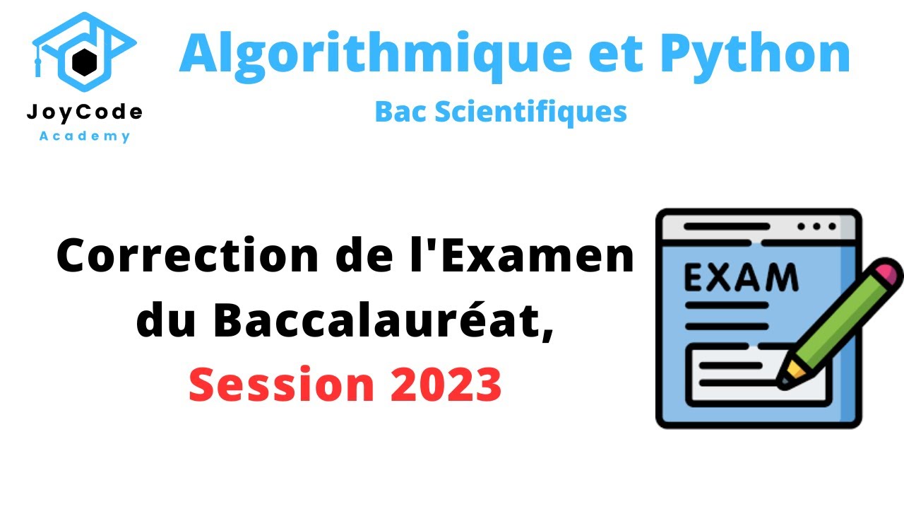 Bac Scientifiques | Correction Examen Informatique Épreuve Théorique Baccalauréat Session 2023