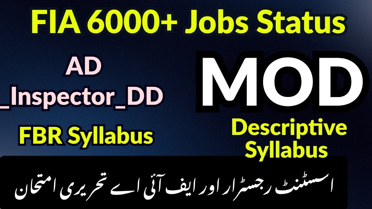 FIA Great News | 6500 Upcoming Jobs Status | MOD Descriptive Topics | FIA Written | AD_DD_Insp Jobs