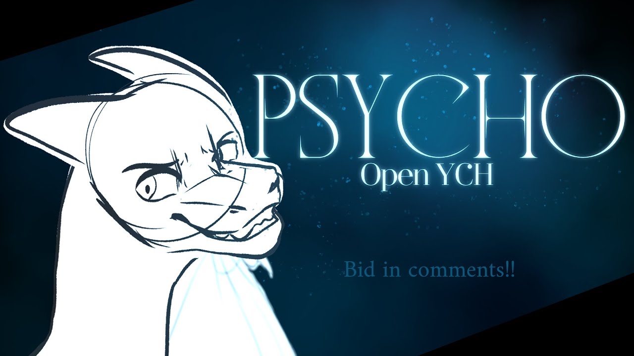PSYCHO [ CLOSED YCH ] Animation Meme
