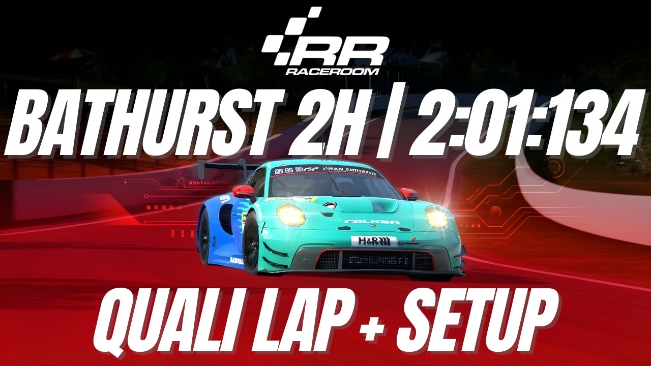 RaceRoom Bathurst 2H 2026 // QUALI LAP 2:01:134 // Porsche 992 GT3 R