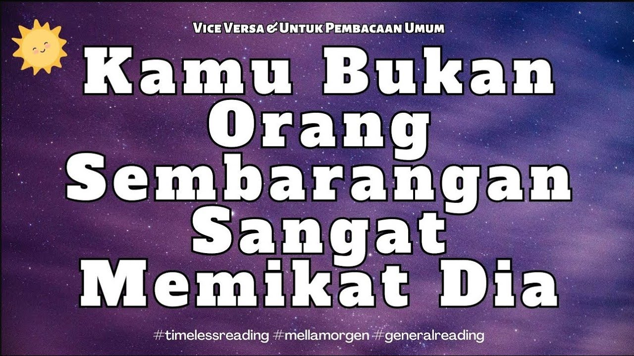 KAU BUKAN SEMBARANGAN ORANG #generalreading #timelessreading #mellamorgen