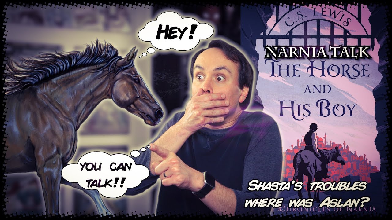 Narnia Talk - The Horse and His Boy | In Shasta's Troubles Where Was Aslan?