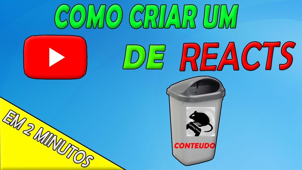 Como Criar Um Canal De Reacts Em Menos De 2 Minutos!