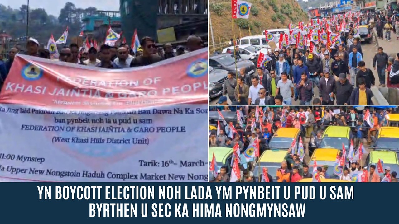 YN BOYCOTT ELECTION NOH LADA YM PYNBEIT U PUD U SAM BYRTHEN U SEC KA HIMA NONGMYNSAW