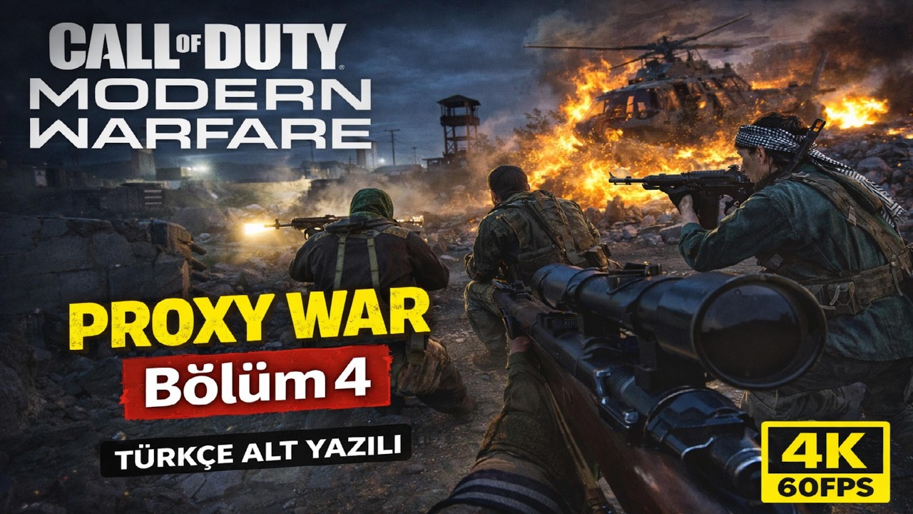 PROXY WAR | CoD MW (2019) Bölüm 4 | Türkçe Altyazı | Ultra Realistic Graphics [4K 60FPS]