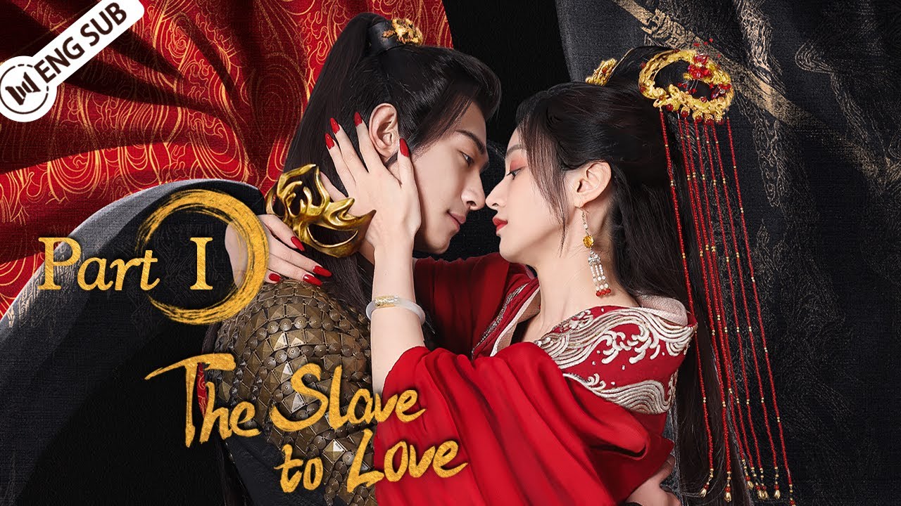 The Slave to Love | PART I | A modern girl travels through time and becomes an empress! | ENG SUB