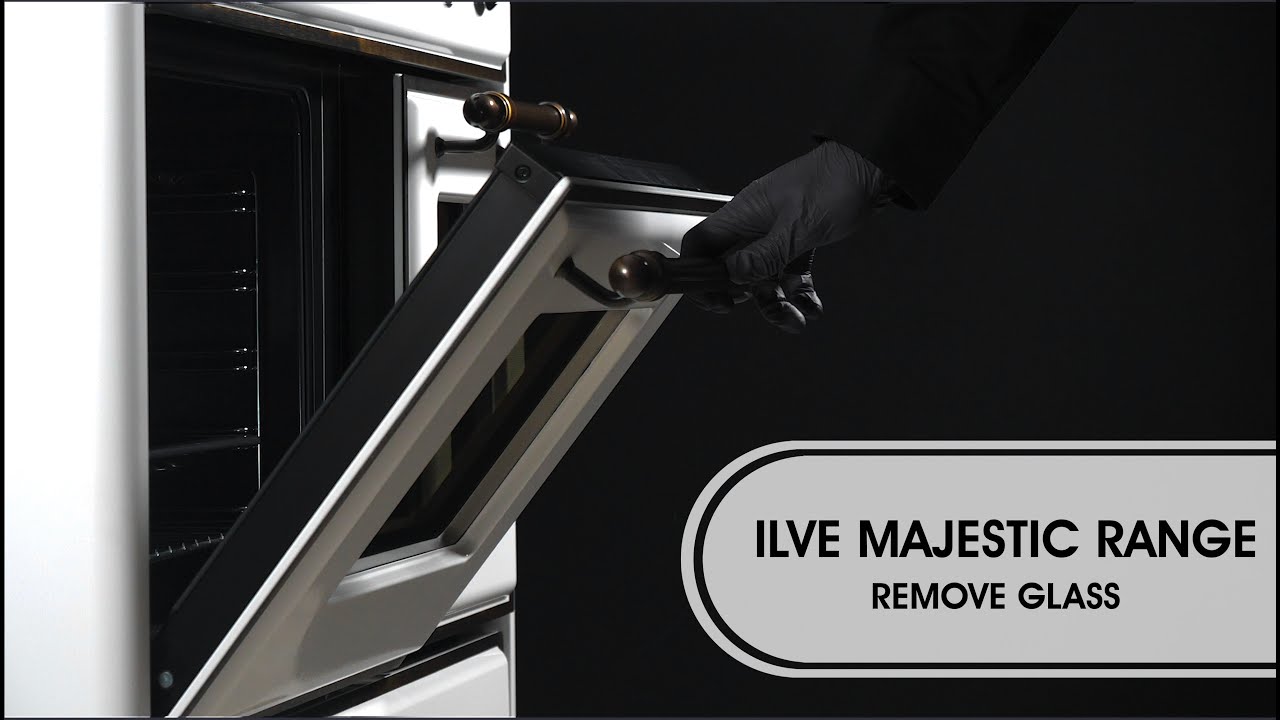 ILVE Majestic II Series Range -  How to replace the Oven Glass