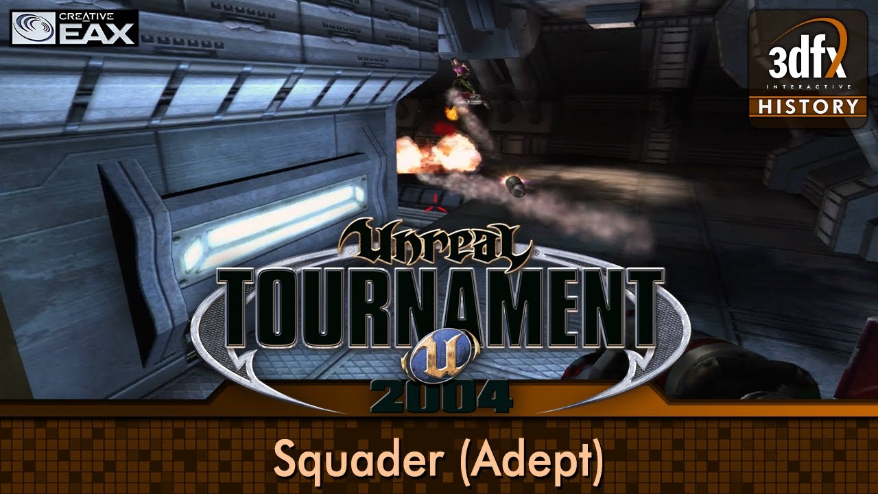 3dfx Voodoo 5 6000 AGP - Unreal Tournament 2004 - Squader (Adept) [Gameplay]