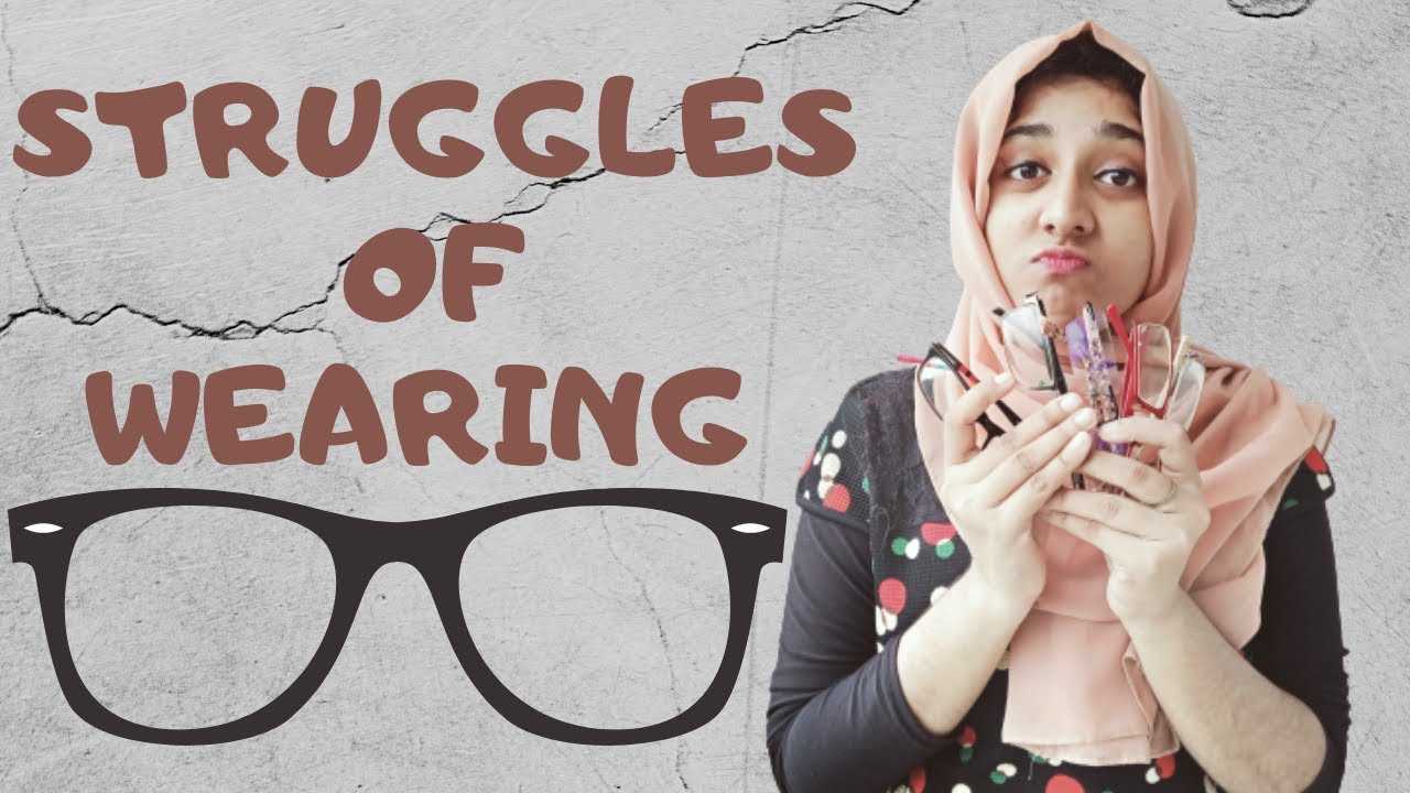 STRUGGLES OF WEARING GLASSES|| Rukkiya Nowrin