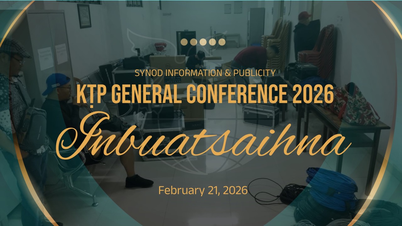 KṬP General Conference 2026 Inbuatsaihna | February 21, 2026