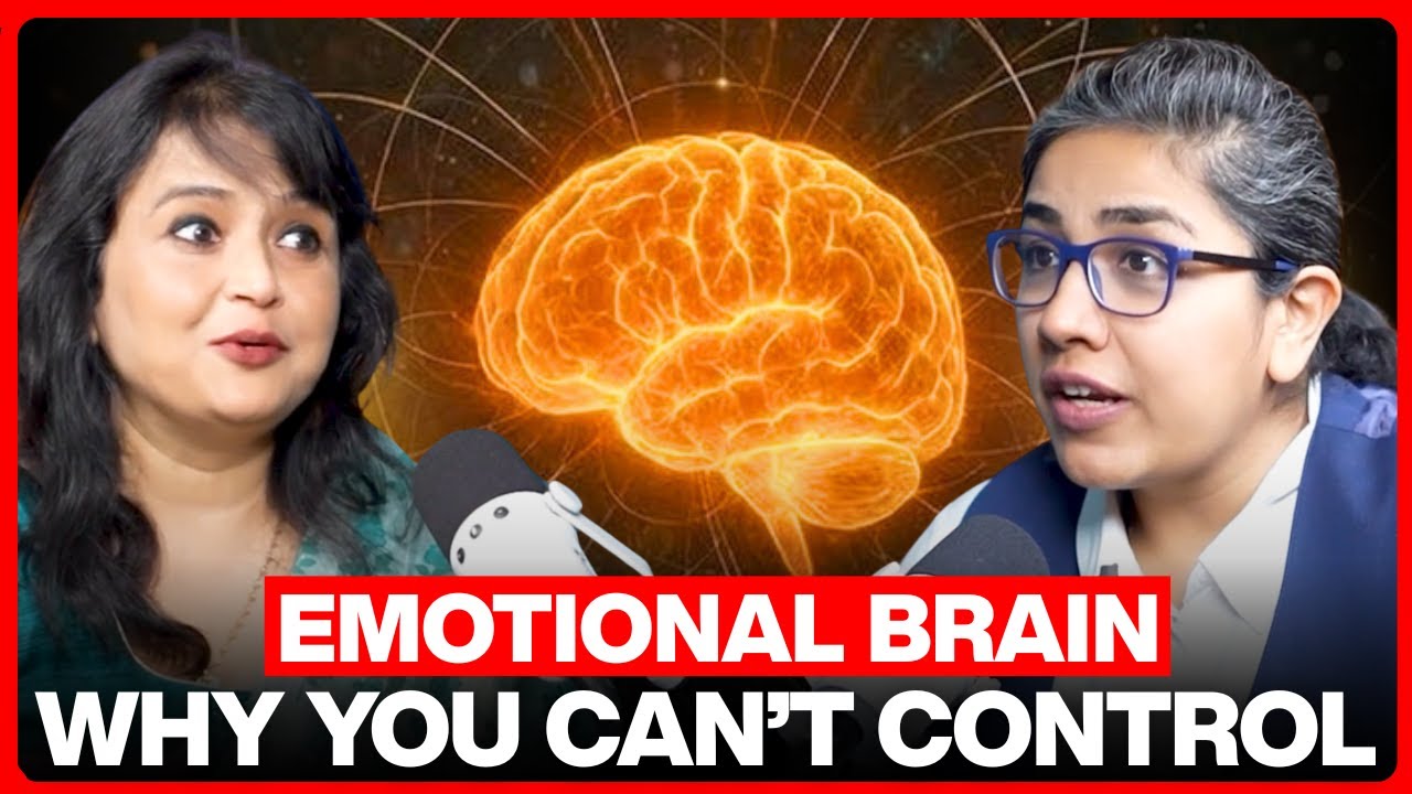 Why You Can’t Control Your Emotional Brain | Dr. Shweta Adatia