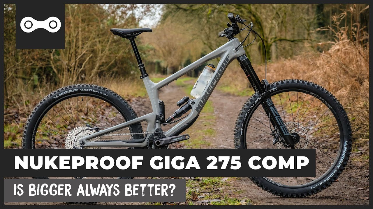 First Look - Nukeproof Giga 275 Comp | Is bigger always better?