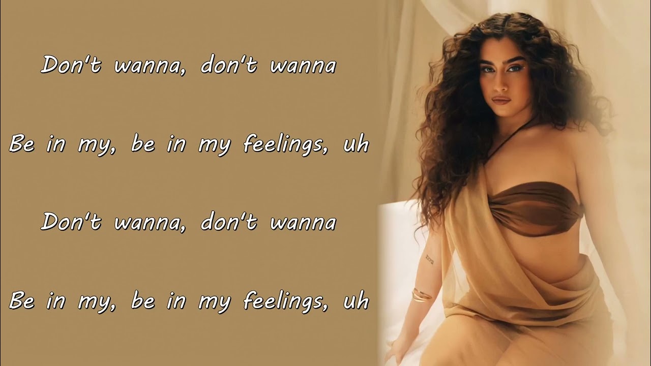 Lauren Jauregui - All In My Feelings (Lyrics)