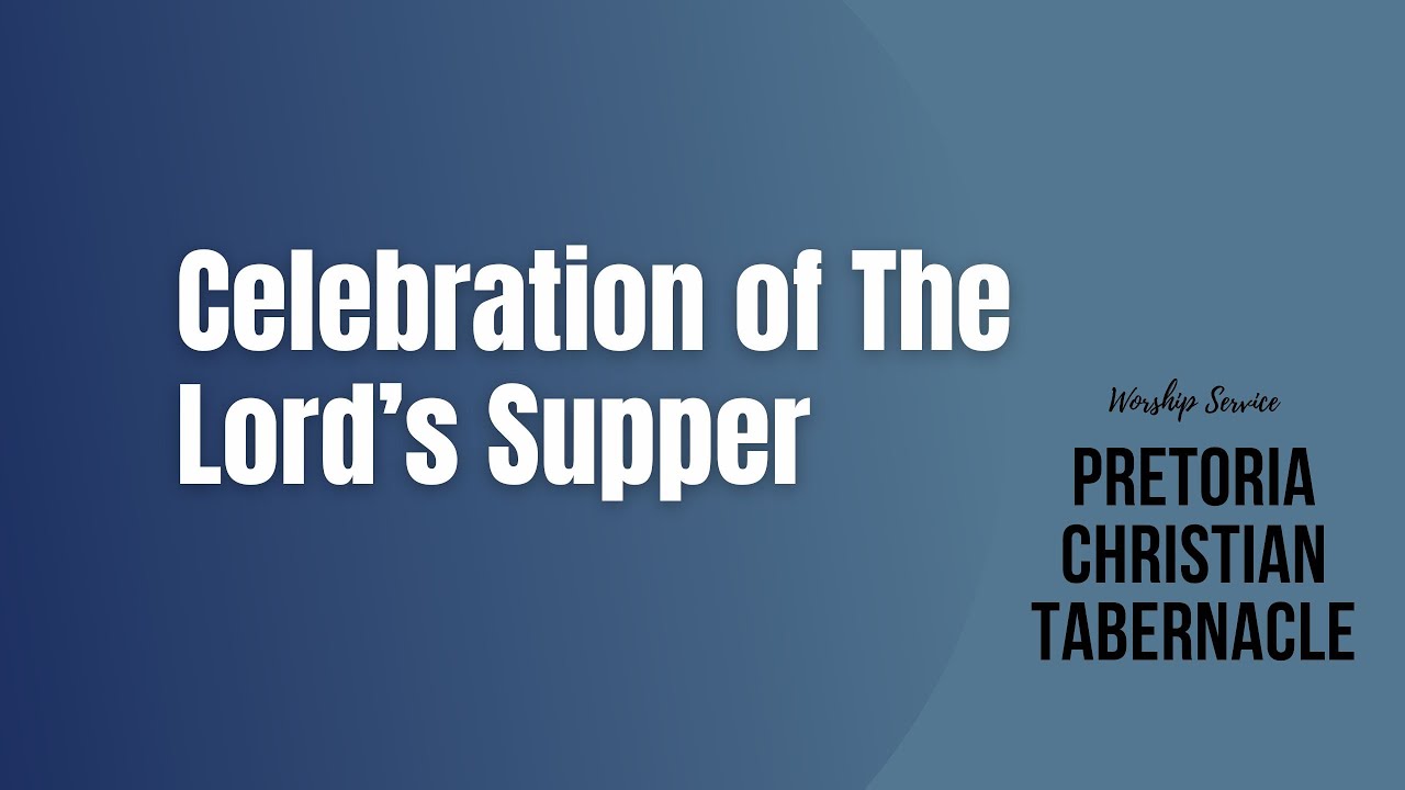 Celebration of The Lord's Supper  | Sun. 31.03.2024
