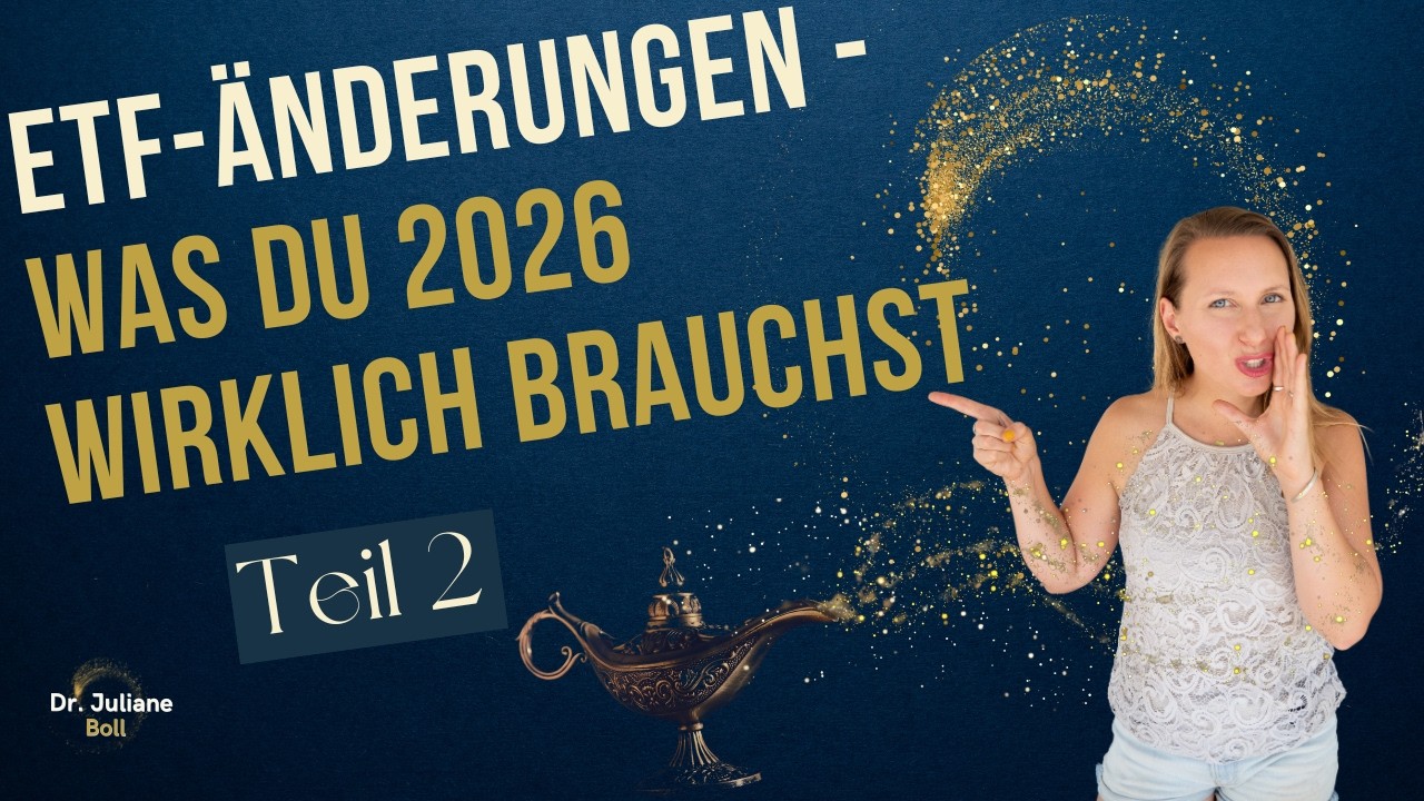 ETF-Änderungen: Vorabpauschale, ESG-Chaos und was du 2026 wirklich brauchst | Teil 2