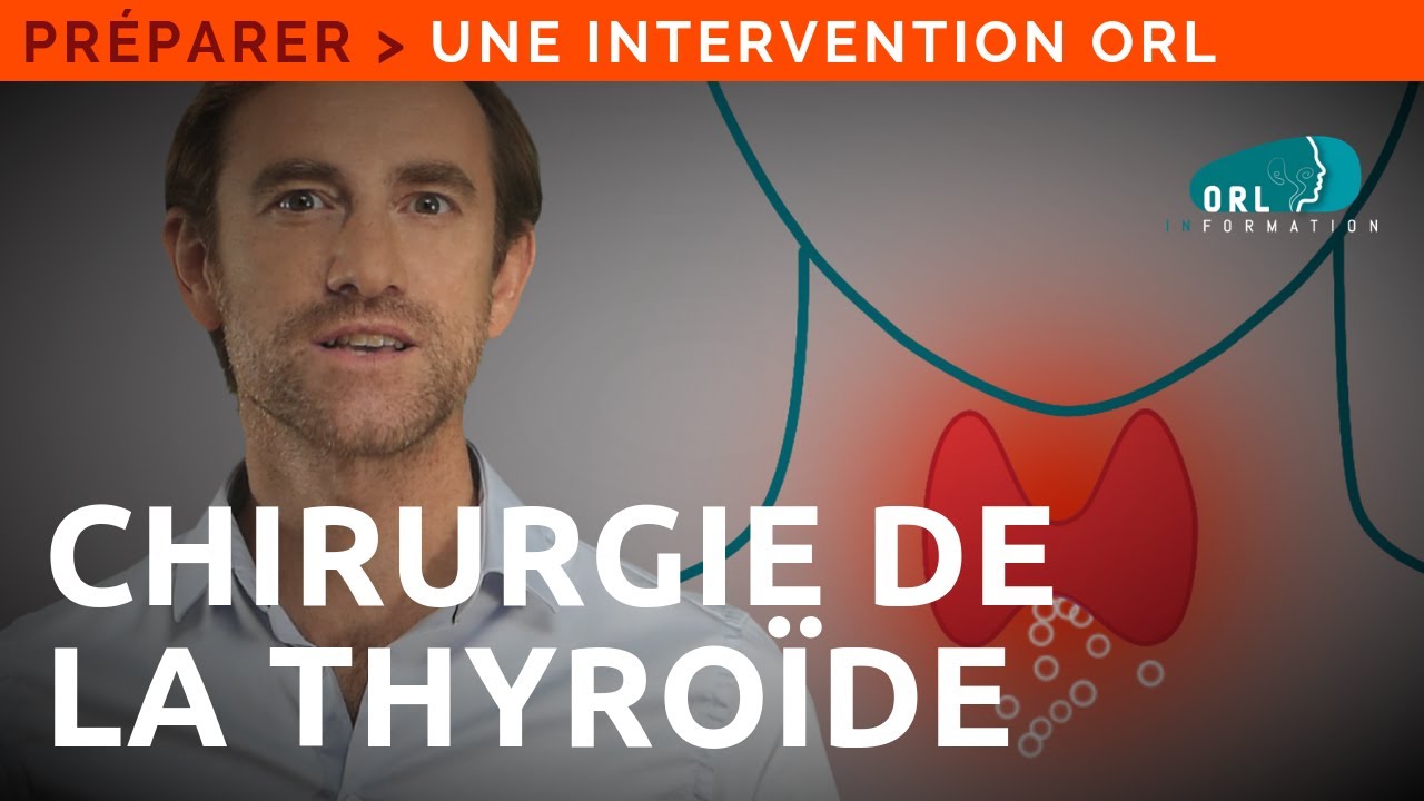 Information patient | Chirurgie de la glande thyro&iuml;de (thyro&iuml;dectomie)