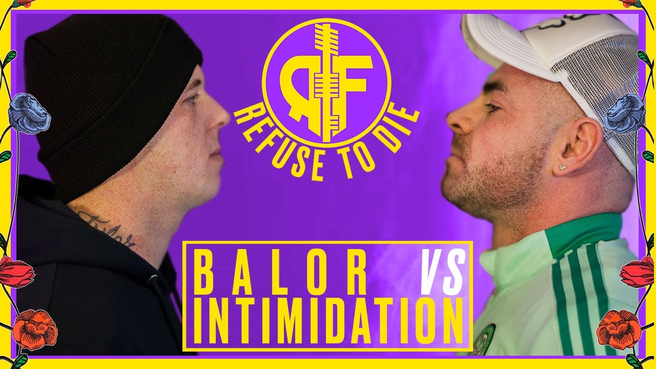 Balor vs Intimidation | Rap Is Full | Refuse To Die